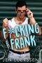 [Smirk Series 01] • F_cking Frank